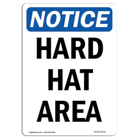 Signmission OSHA Notice Sign, Hard Hat Area, 14in X 10in Rigid Plastic, 10" W, 14" H, Portrait OS-NS-P-1014-V-13238